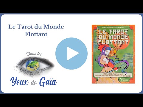 Le Tarot du Monde Flottant - Olivier Luke Delorie
