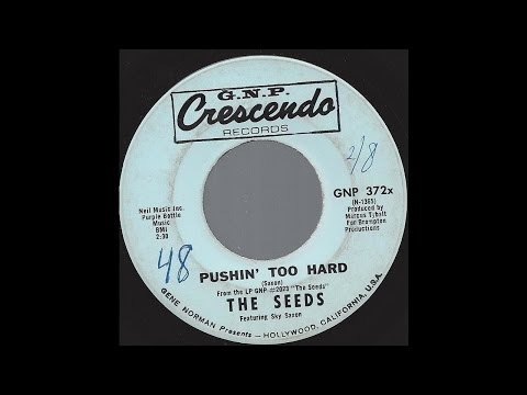 The Seeds - Pushin' Too Hard - 1966 Freakbeat Garage Psych on GNP Crescendo label