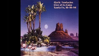 Ozric Tentacles - Sniffing Dog : Live At La Luna