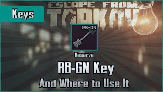 RB-GN Key and Use Location - Reserve - Escape from Tarkov Key Guide EFT