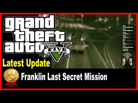 GTA V - Mission #107 How to Find Franklin 1 Last Secret Mission Left [Latest Update] GTA 5 HD Guide