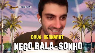 Pulta Takes com Doug Bernardt - Nego Bala / Sonho
