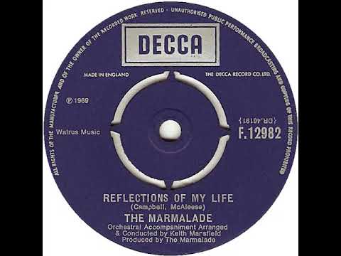 UK New Entry 1969 (238) The Marmalade - Reflections Of My Life