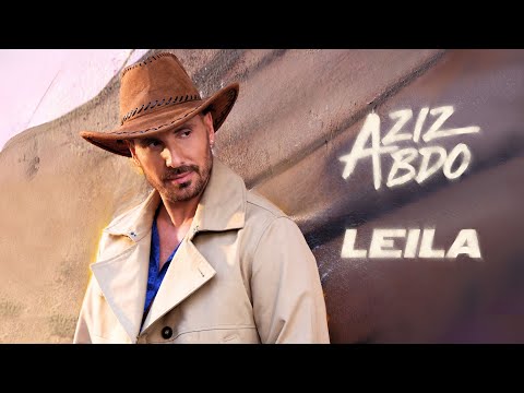 Aziz Abdo - Leila | Music Video 2025 | عزيز عبدو - ليلى