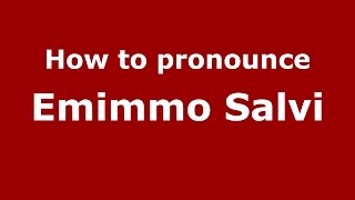 How to pronounce Emimmo Salvi