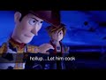 Hollup Let Him Cook Woody Kingdom Hearts 3