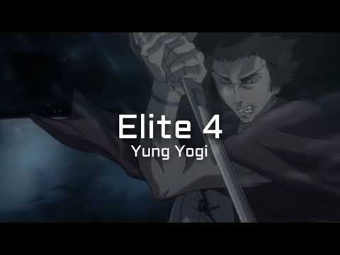 Yung Yogi - Elite 4