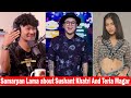 Samarpan Lama about Sushant Khatri And Teria Magar!! Podcast Clip