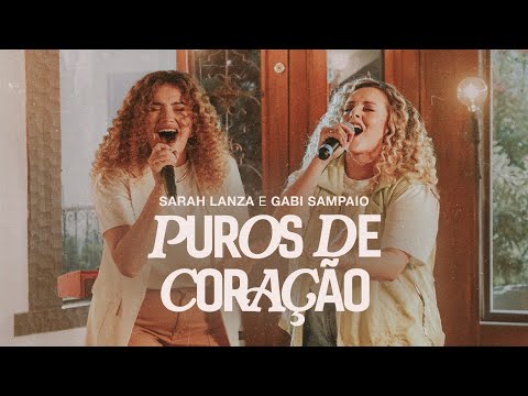Puros de Coração - Sarah Lanza, Gabi Sampaio, SOM DO CÉU