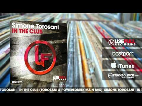 Simone Torosani - In The Club (Torosani & Poweredmilk Main Mix)