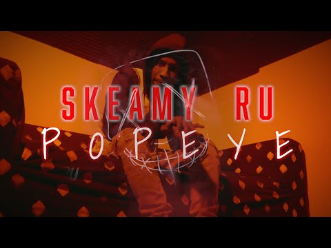 Skeamy Ru - Popeye (Exclusive Music Video) | Dir. @directedbyrich