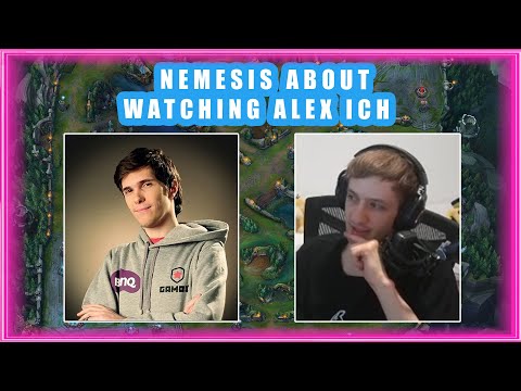 Nemesis About Watching ALEX ICH 🤔
