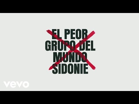 Sidonie - El Peor Grupo del Mundo (Audio)