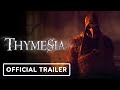 Thymesia - Official Launch Trailer