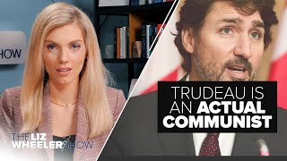 Trudeau Is an Actual Communist | Ep. 108