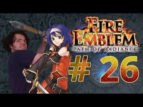 TRAVESTY'S MEMORY -- Let's Play Fire Emblem Path of Radiance Pt.26