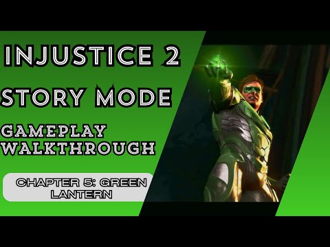 Injustice 2: Story Mode - Gameplay Walkthrough - Part 5 - Green Lantern
