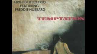 Kirk Lightsey Trio & Freddie Hubbard -  Love Is a Many Splendored Thing