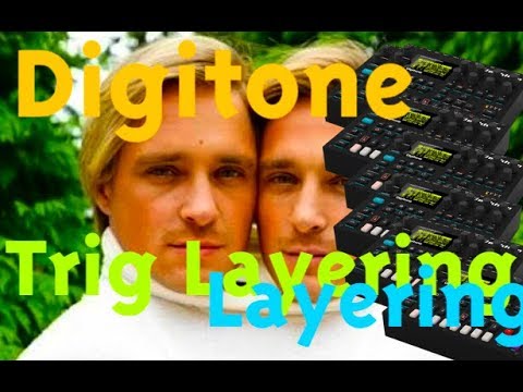 Digitone Trig Layering