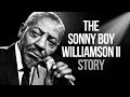 The Sonny Boy Williamson II Story: The Bluesman Who Stole a Legend's Name