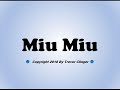 How To Pronounce Miu Miu