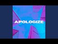 Apologize (Sped Up)