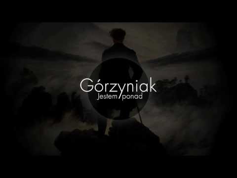 Górzyniak - Jestem ponad