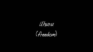 Uhuru - Translated Lyrics