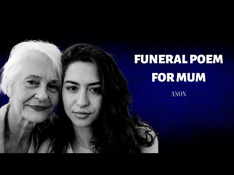 Funeral Poem for Mum - Anonymous