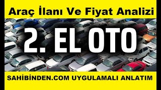 2. El Araç Alırken İlan ve Fiyat Analizi Nasıl Yapılır? /Adım Adım uygulamalı An