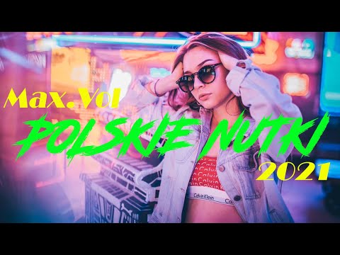 MAJ 2021 ✅ POLSKIE NUTKI W REMIXACH VOL 12 ✅ NAJLEPSZA MUZYKA KLUBOWA ✅ REMIXY POLSKICH HITÓW 2021