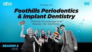 InTRUview S2 Ep.16: Foothills Periodontics & Implant Dentistry