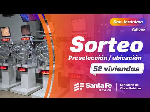 Sorteo de preselección / ubicación de 52 viviendas Gálvez