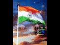 New Status Song Independence Day Special Song WhatsappStatus