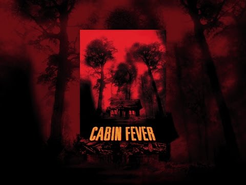Cabin Fever