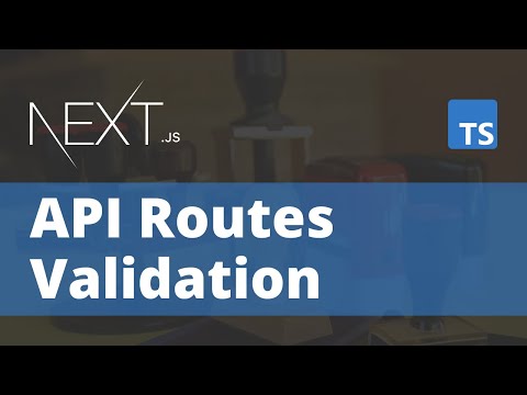 Next.js API Routes Validation using YUP: Share frontend and backend validation using YUP schemas
