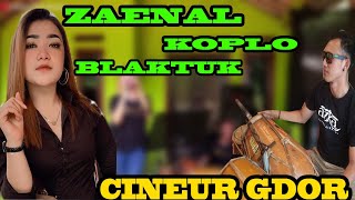 Download lagu ZAENAL || KOPLO BLAKTUK || CINEUR GDOR || EDISI LATIHAN mp3