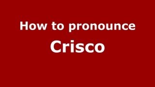 How to pronounce Crisco