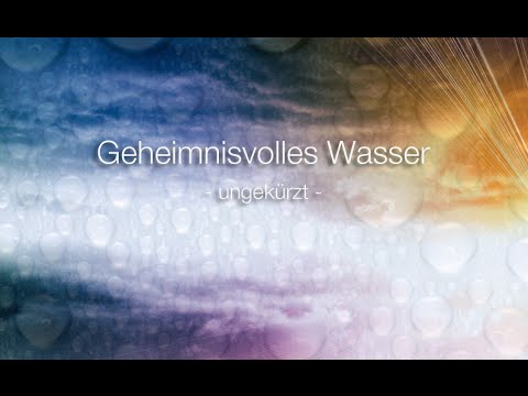 Geheimnisvolles Wasser