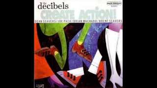 The Decibels - Good