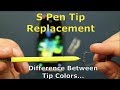 S-Pen Tip Replacement & Difference Between Tip Colors