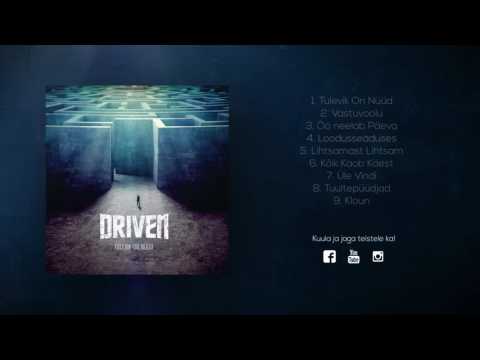 DRIVEN - Tulevik On Nüüd (FULL ALBUM)