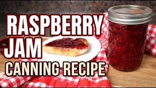 Homemade Raspberry Jam Recipe for Canning