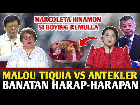 MALOU TIQUIA VS ANTEKLER NAGBANATAN HARAP-HARAPAN.