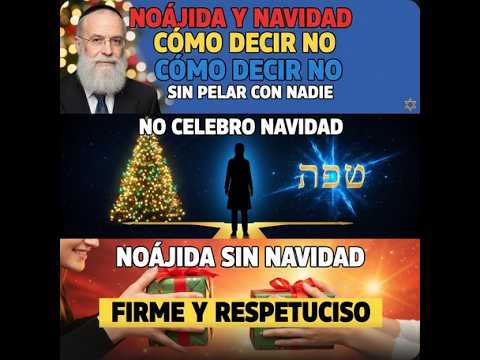 Respuesta 6027: Noájidas y Navidad; Cómo Decir “No Celebro” Sin Enojos
