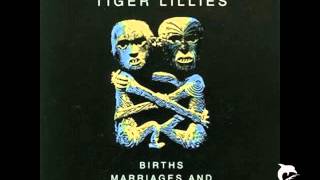 Tiger Lillies &quot;Hell&quot;