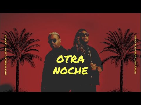 Jay Wheeler, Rauw Alejandro, Zion & Lennox, Arcangel - Otra Noche (Music Video) Prod By Kelar