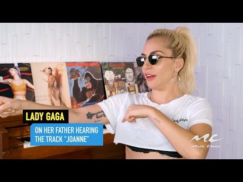 Lady Gaga on Her Father Hearing “Joanne”