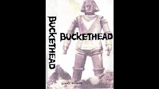 Buckethead -  Giant Robot [Demo Tape]