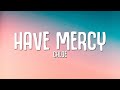 Chlöe - Have Mercy (Lyrics)